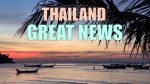 Thailand great News!