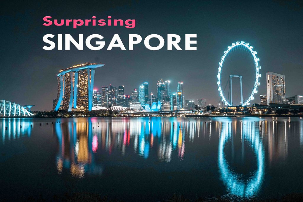 Surprising Singapore | Why this Asian city is one of our favorites!
