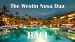 Westin Nusa Dua Bali 2